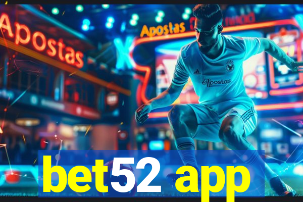 bet52 app